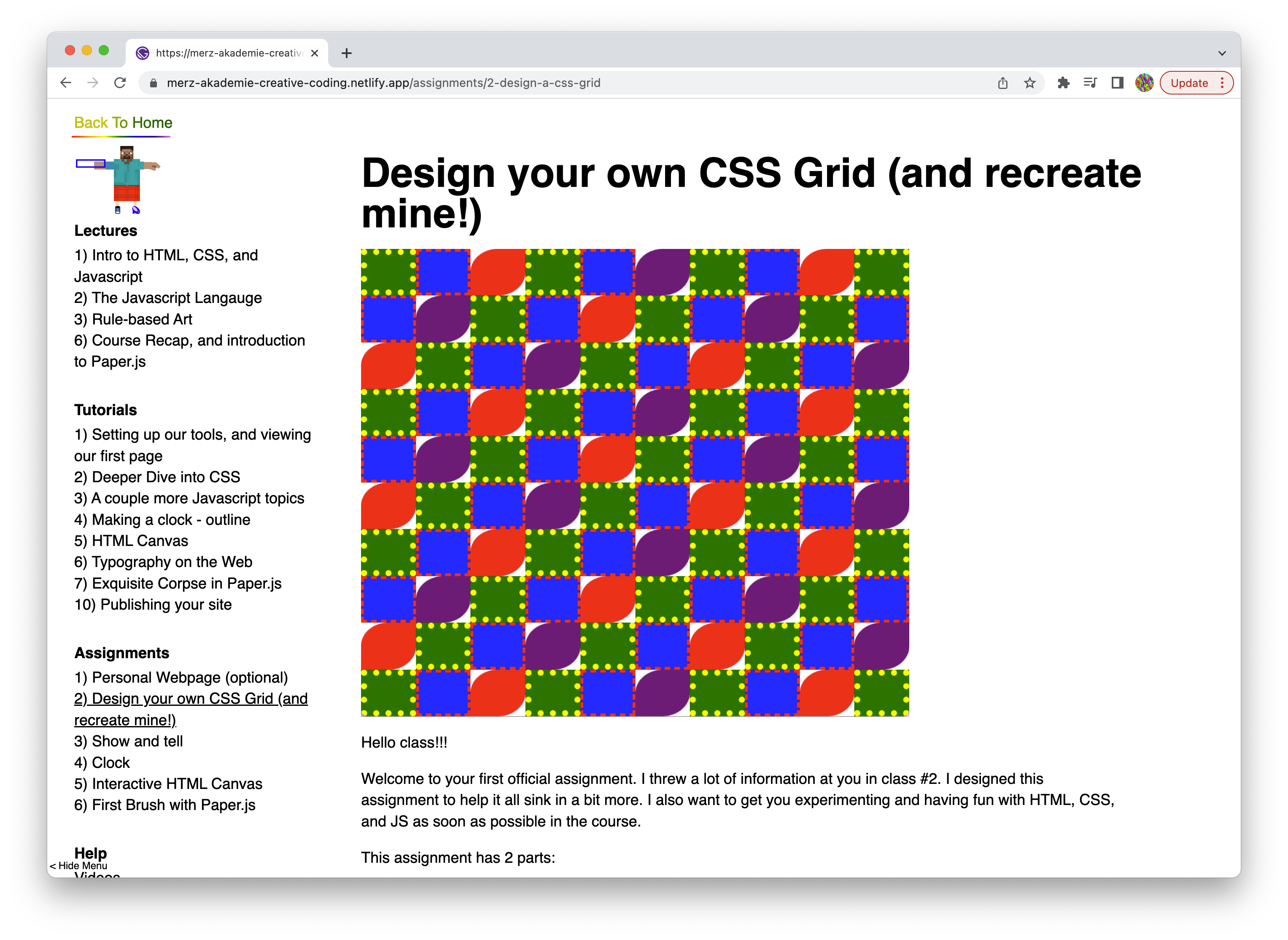 In one assignment, students had to recreate the picture here with HTML and CSS only.